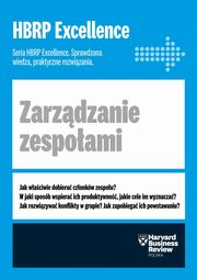 ksiazka tytu: HBRP Excellence ?Zarzdzanie zespoami? autor: Praca zbiorowa