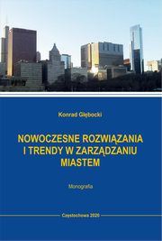 Nowoczesne rozwizania i trendy w zarzdzaniu miastem, Konrad Gbocki