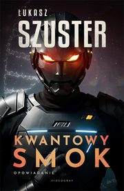 Kwantowy smok, ukasz Szuster