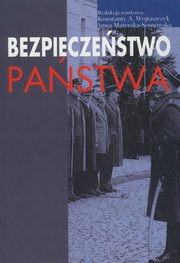 Bezpieczestwo pastwa, Konstanty Adam Wojtaszczyk, Anna Materska-Sosnowska