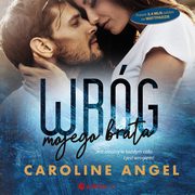 Wrg mojego brata, Caroline Angel