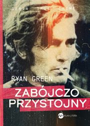 ksiazka tytu: Zabjczo przystojny autor: Ryan Green
