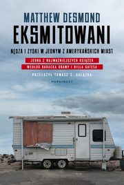 Eksmitowani., Matthew Desmond, Tomasz Gazka