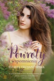 Powroty i wspomnienia, Sylwia Trojanowska