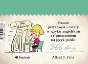 Sawne przysowia i cytaty w jzyku angielskim z tumaczeniem na jzyk polski, Alfred J. Palla