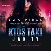 Kto taki jak Ty. Tom 2, Ewa Pirce