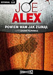 Powiem wam jak zgin, Joe Alex