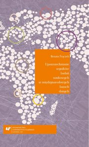 ksiazka tytu: Upowszechnianie wynikw bada naukowych w midzynarodowych bazach danych. Analiza bibliometryczna na przykadzie nauk technicznych, ze szczeglnym uwzgldnieniem elektrotechniki - 03 Reprezentacja publikacji autorw afiliowanych przez polskie wysze uczel autor: Renata Frczek