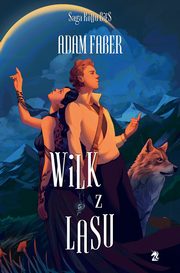 Wilk z lasu, Adam Faber