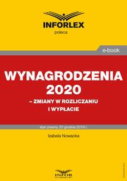 Wynagrodzenia 2020 ? zmiany w rozliczaniu i wypacie, Izabela Nowacka