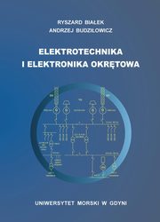 Elektrotechnika i elektronika okrtowa, Ryszard Biaek, Andrzej Budziowicz