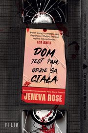 Dom jest tam, gdzie s ciaa, Jeneva Rose