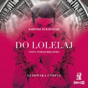Do Lolelaj. Gejowska utopia, Bartosz urawiecki