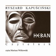 Heban, Ryszard Kapuciki