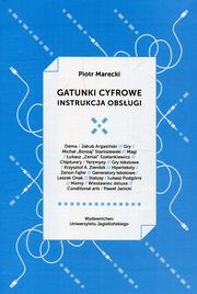 Gatunki cyfrowe. Instrukcja obsugi, Piotr Marecki
