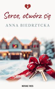 Serce, otwrz si, Anna Biedrzycka