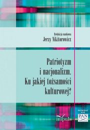 Patriotyzm i nacjonalizm, Jerzy Nikitorowicz