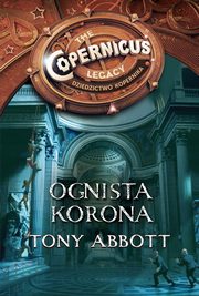 Dziedzictwo Kopernika IV. Ognista korona, Tony Abbott