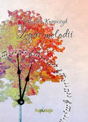Zegar melodii, Monika Knapczyk