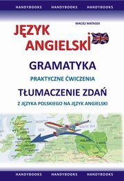 Jzyk angielski - Gramatyka - Tumaczenie zda, Maciej Matasek