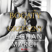 Bogaty i grzeszny. Bogactwo i grzech #1, Meghan March