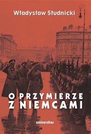 O przymierze z Niemcami, Wadysaw Studnicki