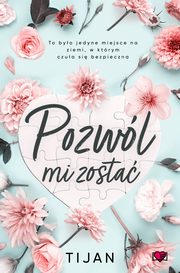 Pozwl mi zosta, Tijan Meyer, Tijan