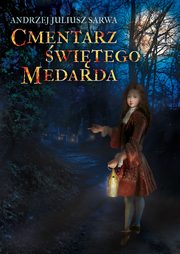 Cmentarz witego Medarda, Andrzej Juliusz Sarwa