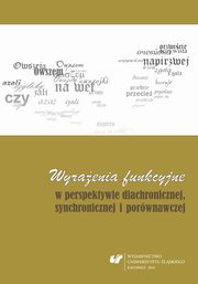 ksiazka tytu: Wyraenia funkcyjne w perspektywie diachronicznej, synchronicznej i porwnawczej - 04 Pochodzenie spjnikw przyczynowych w jzyku angielskim autor: 