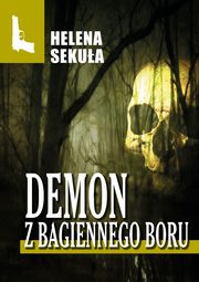 Demon z Bagiennego Boru, Helena Sekua