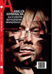 Analiza kryminalna dla studentw bezpieczestwa wewntrznego, Marcin Kobylas