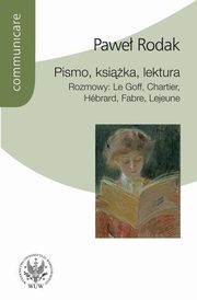 ksiazka tytu: Pismo, ksika, lektura autor: Pawe Rodak