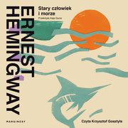 Stary czowiek i morze, Ernest Hemingway