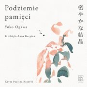 Podziemie pamici, Yoko Ogawa