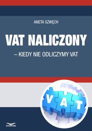 ksiazka tytu: VAT naliczony - kiedy nie odliczamy VAT autor: Infor Pl