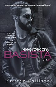 ksiazka tytu: Niegrzeczny basista (t.4) autor: Kristen Callihan