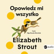 Opowiedz mi wszystko, Elisabeth Strout