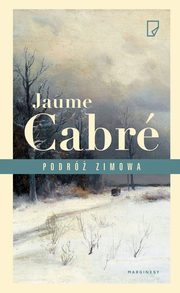 Podr zimowa, Jaume Cabr, Anna Sawicka
