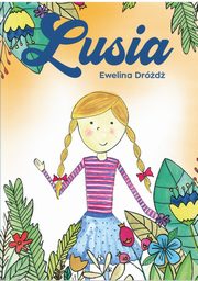 Lusia, Ewelina Drd