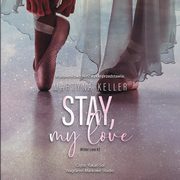 Stay, My Love, Martyna Keller