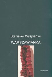 Warszawianka, Stanisaw Wyspiaski