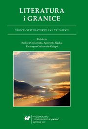 ksiazka tytu: Literatura i granice. Szkice o literaturze XX i XXI wieku - 06 Poza granicami sowa. O przestrzeni jzyka jako metafizycznej przestrzeni mitu miasta w Snach i kamieniach  Magdaleny Tulli autor: 