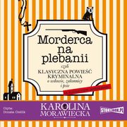 Morderca na plebanii, Karolina Morawiecka