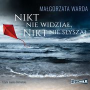 Nikt nie widzia, nikt nie sysza, Magorzata Warda