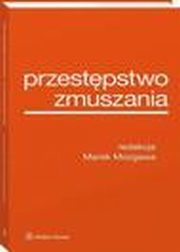 Przestpstwo zmuszania, Marek Mozgawa