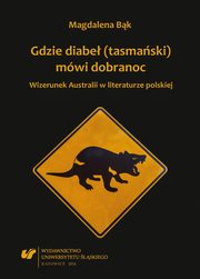 Gdzie diabe (tasmaski) mwi dobranoc, Magdalena Bk