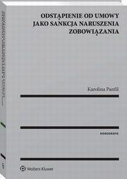 Odstpienie od umowy jako sankcja naruszenia zobowizania, Karolina Panfil