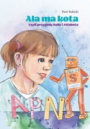 Ala ma kota czyli przygody Sally i Alfabota, Piotr Rokicki
