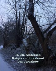 Ksika z obrazkami bez obrazkw, Hans Christian Andersen