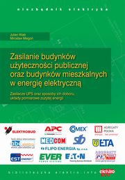 Zasilanie budynkw uytecznoci publicznej oraz budynkw mieszkalnych w energi elektryczn, Julian Wiatr, Mirosaw Miego
